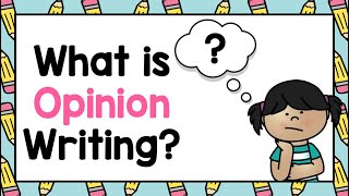 Opinion Writing What is Opinion Writing [upl. by Ecinrev267]