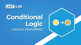 Conditional Logic  LSAT Logical Reasoning [upl. by Ayerim]