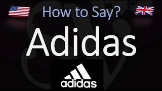 How to Pronounce Adidas CORRECTLY [upl. by Idnahk]