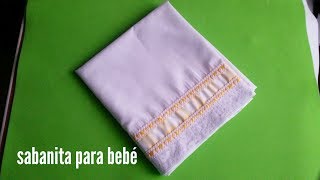 Como hacer SABANITA para Bebé fácil y sencilla [upl. by Amalee]