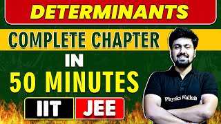 DETERMINANTS in 50 Minutes  Complete Chapter for JEE MainAdvanced [upl. by Elboa]