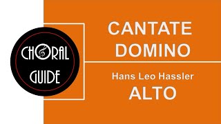 Cantate Domino  ALTO  HL Hassler [upl. by Jenkel]