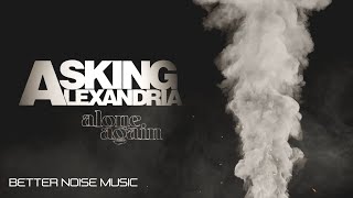 Asking Alexandria  Alone Again Official Lyric Video [upl. by Ahcim]