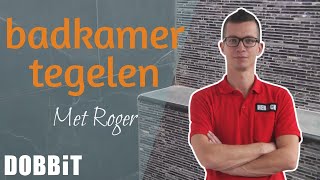 Badkamermuur tegelen met Roger [upl. by Chuu]