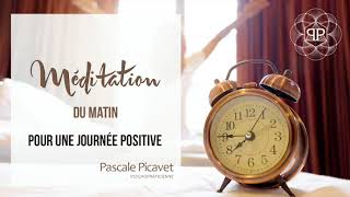 Courte Méditation du Matin pour une journée positive [upl. by Ammej487]