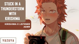 Stuck In A Thunderstorm With Kirishima ASMR  Kirishima x Listener Rain Comfort Binaural [upl. by Nosiddam870]