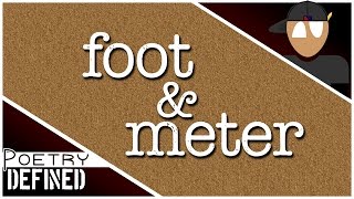 Foot amp Meter PoetryDefined [upl. by Millhon149]