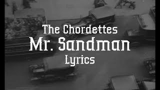 The Chordettes  Mr Sandman Lyrics [upl. by Costanzia968]