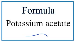 How to Write the Formula for Potassium acetate [upl. by Annawd]