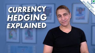 Currency Hedging Explained [upl. by Dorr545]