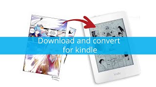 How to download and convert manga for your kindle [upl. by Nnylecoj]