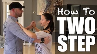 How To Two Step Dance  Basic 2 Step [upl. by Casilda]