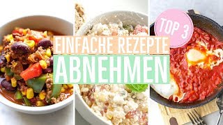 3 SCHNELLE REZEPTE zum Abnehmen  Meine besten Rezepte EINFACH amp GESUND [upl. by Eizle]