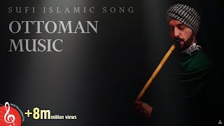 Ottoman Sufi Music Instrumental Ney Flute [upl. by Sollie]