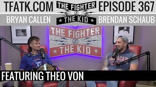 The Fighter and The Kid  Episode 367 Theo Von [upl. by Bloom]