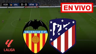 🔴 EN VIVO Valencia vs Atletico Madrid  LaLiga 202425  Simulación de partido completo [upl. by Anytsyrk]