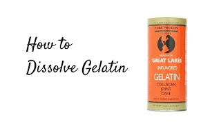 How to dissolve Gelatin [upl. by Burroughs]