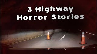 3 Scary TRUE Highway Horror Stories [upl. by Gentes879]