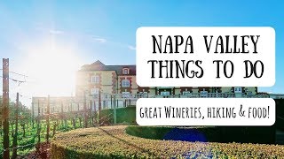 Napa Valley  Exploring Californias Renowned Wine Country [upl. by Ranger564]