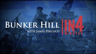 Bunker Hill The Revolutionary War in Four Minutes [upl. by Ajnotal]