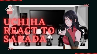 Uchiha Clan React to Sarada Uchiha [upl. by Eugine]