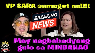 VP SARA sumagot na May nagbabadyang gulo sa MINDANAO [upl. by Aizatsana]