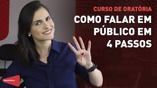 Curso de oratória como falar em público em 4 passos [upl. by Galasyn662]