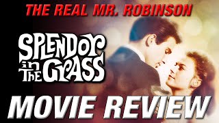 SPLENDOR IN THE GRASS 1961 Retro Movie Review [upl. by Breana]