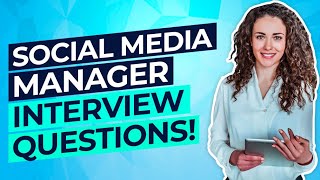 SOCIAL MEDIA MANAGER Interview Questions amp Answers PASS your Social Media Management Interview [upl. by Kendall725]