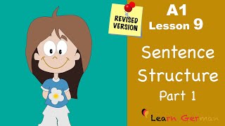 Revised  A1  Lesson 9  Satzstruktur  Sentence Structure Part 1  Learn German [upl. by Zared944]