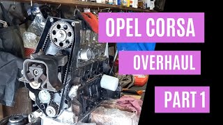 Opel Corsa Engine Overhaul Part1 [upl. by Ardnohs190]