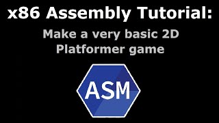 x86 Assembly Tutorial Very Basic 2D Platformer Game [upl. by Eugenie565]