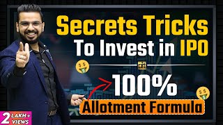 Secret Tricks to Invest in IPO for 100 Allotment of Shares  StockMarket Secrets [upl. by Nanam]