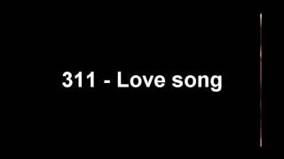 311 Love Song with lyric [upl. by Ymiaj]