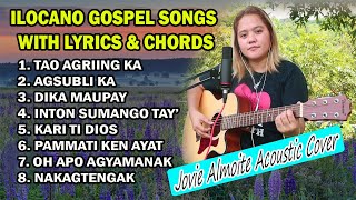 PLAYLIST ILOCANO GOSPEL SONGS WITH LYRICS amp CHORDS  Jovie Almoite Cover [upl. by Nnylanna383]