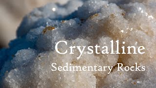 Crystalline Sedimentary Rocks [upl. by Hurty]