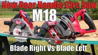 Milwaukee M18 FUEL Rear Handle Circular Saw 283021 Vs M18 Blade Right 273220 Review With 120 Ah [upl. by Erreipnaej]