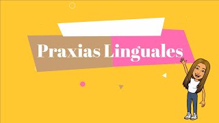 Praxias Linguales [upl. by Lashondra]