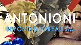 Michelangelo Antonioni Beyond Neorealism [upl. by Latif240]