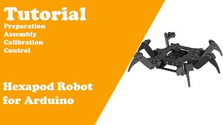 Tutorial for Arduino Hexapod Robot [upl. by Desta]