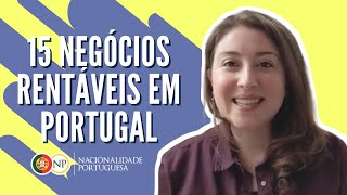 15 NEGÓCIOS RENTÁVEIS em Portugal [upl. by Asserat]