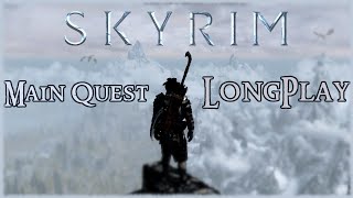 Skyrim  Longplay Main Quest Full Game Walkthrough No Commentary [upl. by Scott793]