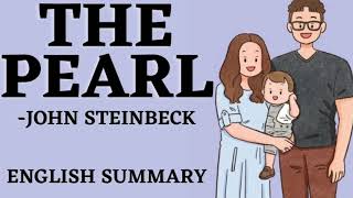 The Pearl by John Steinbeck Summary [upl. by Atinav]