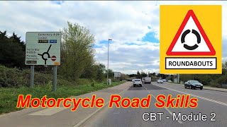 Roundabouts  CBT  Module 2 Test Motorcycle Road Skills [upl. by Naeerb609]