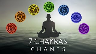 All 7 Chakras Healing Chants  Meditation Music [upl. by Eitsym]