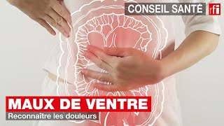 Maux de ventre  reconnaître les douleurs [upl. by Aleahpar]