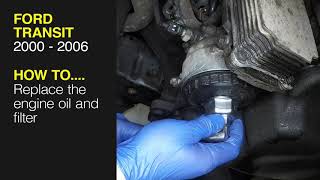 Ford Transit 2000  2006  Renew the engine oil and filter [upl. by Nac]