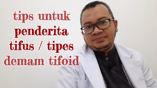 TIPS UNTUK PASIEN ATAU PENDERITA TIPES TIFUS DEMAM TIFOID [upl. by Agarhs576]