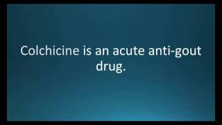 How to pronounce colchicine Colcrys Memorizing Pharmacology Flashcard [upl. by Sands]