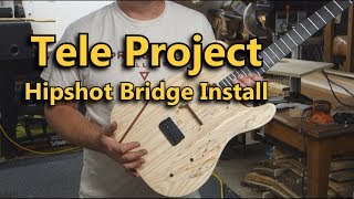 Tele Project  Hipshot Bridge Install [upl. by Carberry]